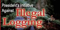 President's Initiative Against Illegal Logging