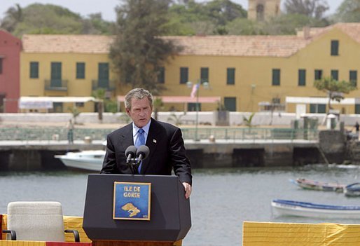 President George W. Bush delivers remarks after touring Goree Island, Senegal, Tuesday, July 8, 2003. "For hundreds of years on this island peoples of different continents met in fear and cruelty. Today we gather in respect and friendship, mindful of past wrongs and dedicated to the advance of human liberty," said the President. White House photo by Paul Morse.