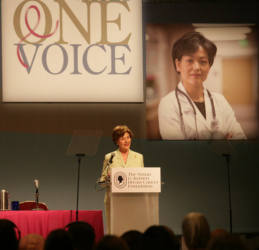 Mrs. Laura Bush addresses an audience at the Susan G. Komen Breast Cancer Foundation’s 2006 Mission Conference in Washington, DC. Mrs. Bush announced the U.S.-Middle East Partnership for Breast Cancer Awareness and Research which allows governments, hospitals, researchers, and survivors to work with each other to help defeat breast cancer.The partnership will include the U.S. State Department, the Susan G. Komen Foundation, MD Anderson Cancer Center, The John Hopkins University and both the United Arab Emirates and the Kingdom of Saudi Arabia. White House photo by Shealah Craighead