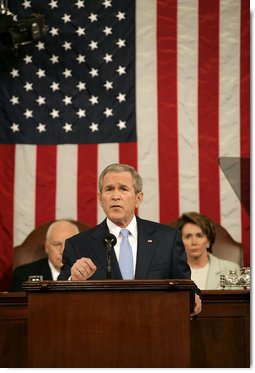 President George W. Bush delivers his State of the Union Address Tuesday, Jan. 23, 2007, at the U.S. Capitol. 'For all of us in this room, there is no higher responsibility than to protect the people of this country from danger,' said President George W. Bush. 'Five years have come and gone since we saw the scenes and felt the sorrow that the terrorists can cause. We've had time to take stock of our situation. We've added many critical protections to guard the homeland. We know with certainty that the horrors of that September morning were just a glimpse of what the terrorists intend for us -- unless we stop them.'  White House photo by Eric Draper