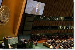 President George W. Bush speaks before the United Nations General Assembly Tuesday, Sept. 23, 2008, in New York City. The President told his audience, "Advancing the vision of freedom serves our highest ideals, as expressed in the U.N.'s Charter's commitment to "the dignity and worth of the human person." Advancing this vision also serves our security interests. History shows that when citizens have a voice in choosing their own leaders, they are less likely to search for meaning in radical ideologies. And when governments respect the rights of their people, they're more likely to respect the rights of their neighbors."  White House photo by Chris Greenberg