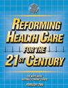 Reforming Health Care for the 21st Century