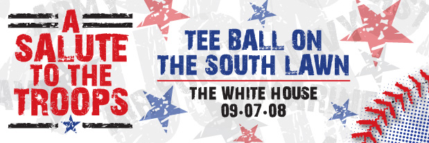 Tee Ball on the South Lawn: A Salute to the Troops Game