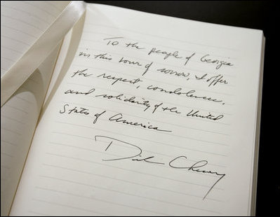 The sympathies of Vice President Dick Cheney are seen written in a book of condolence for the people of Georgia, Monday, Aug. 18, 2008 at the Embassy of Georgia in Washington, D.C. The Vice President wrote, "To the people of Georgia in this hour of sorrow, I offer the respect, condolences, and solidarity of the United States of America."