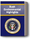 Bush Environmental Highlights