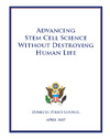 Advancing Stem Cell Science Without Destroying Human Life