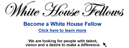 Click to learn more about White House Fellows