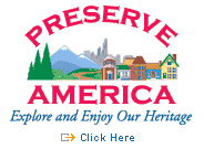 Click Here to visit the Preserve America Web Site