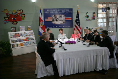 Mrs. Laura Bush participates in a roundtable discussion about education in Costa Rica during a recent trip to a school in the country's capitol city, San Jose, Monday, May 8, 2006. "As a teacher and a librarian myself, I love to visit schools around the world, and I know that you have quite a treasure in your children," said Mrs. Bush in a statement to the press. "I want to wish President Arias, the education minister, and all the teachers and children in Costa Rica the very best as everyone focuses on education to make sure every single child in Costa Rica gets a great education."
