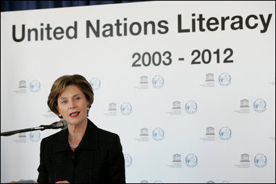 Mrs. Laura Bush addresses the United Nations Literacy Decade Mid-Decade Review Report group at the United Nations in New York City, Oct. 7, 2007. Mrs. Bush will serve as Honorary Ambassador to the United Nations Literacy Decade through the group's term in 2012. She told the group that their activities have significantly raised awareness about literacy worldwide, yet there is much more work needed.