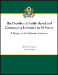 The President's Faith-Based and Community Initiative in 50 States: A Report to the Nation's Governors