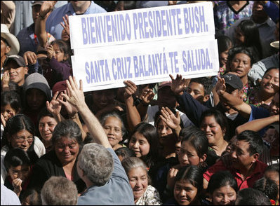 Scores of villagers greet President and Mrs. Bush Monday, March 12, 2007, as they visit Santa Cruz Balanya, Guatemala, and a town of nearly 10,000 mostly indigenous people. White House photo by Paul Morse