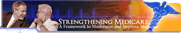 Strengthening Medicare: A Framework to Modernize and Improve Medicare