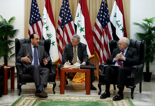 Vice President Dick Cheney meets with Prime Minister Nouri al-Maliki of Iraq Wednesday, May 9, 2007, during his visit to Baghdad. According to the Vice President, the two men discussed a wide range of issues, focusing "On things like the Baghdad security plan, ongoing operations against terrorists, as well as the political and economic issues that are before the Iraqi government." White House photo by David Bohrer
