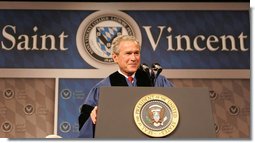 President George W. Bush delivers the commencement address Friday, May 11, 2007, at Saint Vincent College in Latrobe, Pa., urging graduates to "step forward and serve a cause larger than yourselves." White House photo by Joyce N. Boghosian