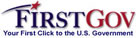 First Gov - Your First Click to the U.S. Government