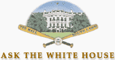 Ask the White House